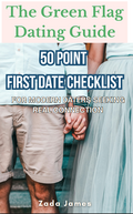 The Green Flag Dating Guide: 50-Point First Date Checklist